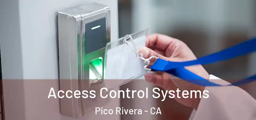  Access Control Systems Pico Rivera - CA