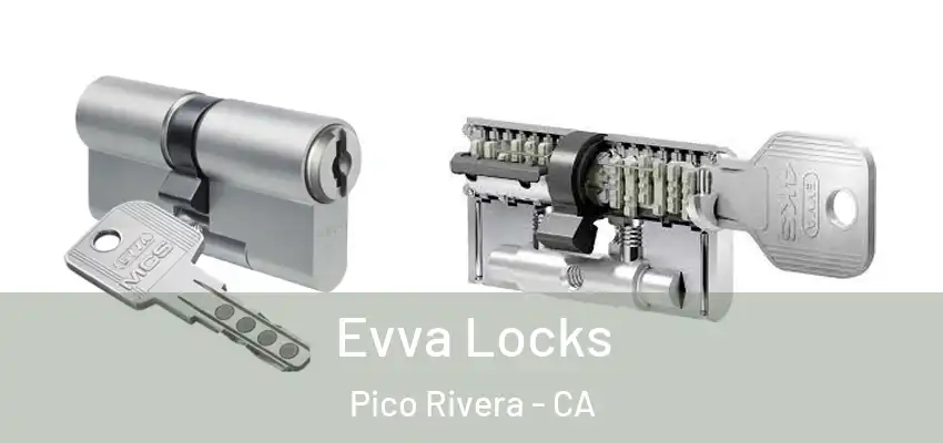  Evva Locks Pico Rivera - CA