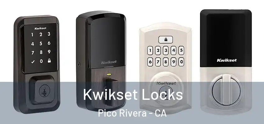  Kwikset Locks Pico Rivera - CA