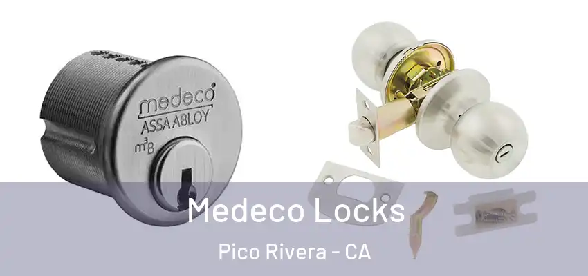 Medeco Locks Pico Rivera - CA