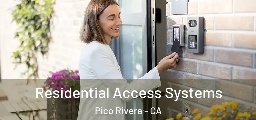  Residential Access Systems Pico Rivera - CA