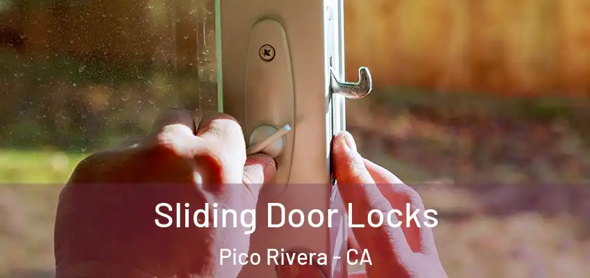 Sliding Door Locks Pico Rivera - CA